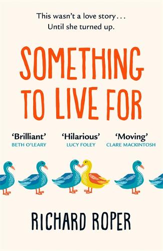 Something to Live For by Richard Roper