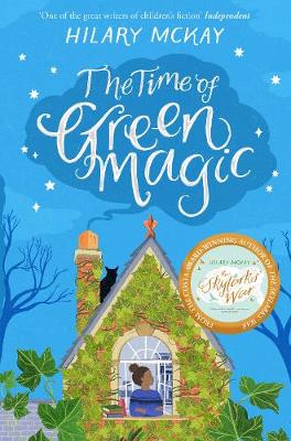 The Time of Green Magic by Hilary McKay