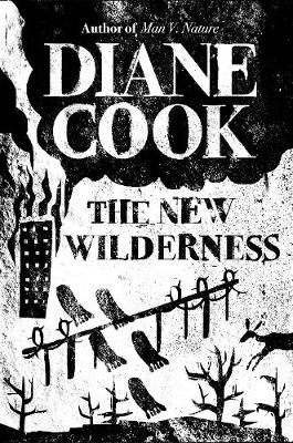 The New Wilderness by Diane Cook | 9781786078216
