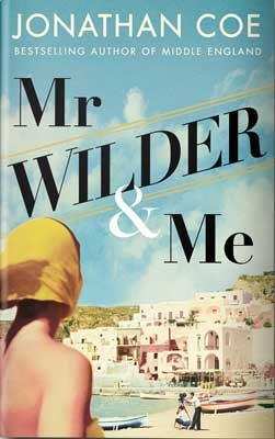 Mr Wilder and Me by Jonathan Coe