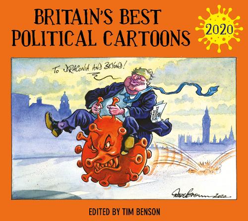 Britain’s Best Political Cartoons 2020 by 