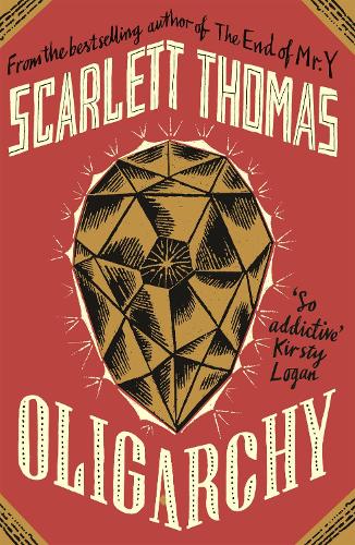 Oligarchy by Scarlett Thomas