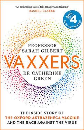 Vaxxers by Sarah Gilbert; Catherine Green