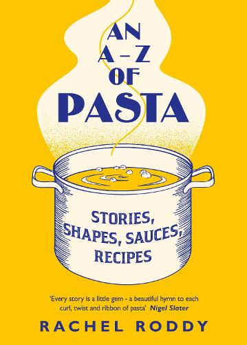 An A-Z of Pasta by Rachel Roddy | 9780241402504