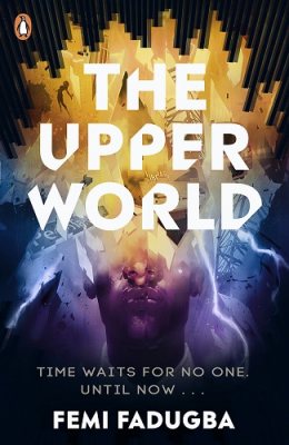 The Upper World by Femi Fadugba | 9780241505618