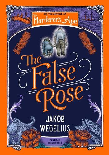 False Rose by Jakob Wegelius