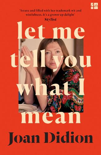 Let Me Tell You What I Mean by Joan Didion | 9780008451783