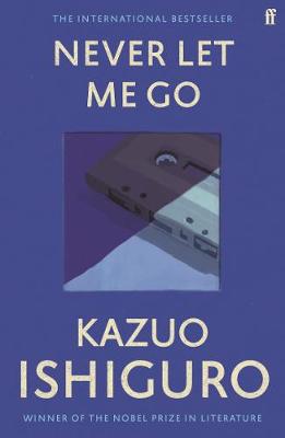 Never Let Me Go by Kazuo Ishiguro | 9780571258093