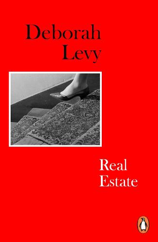 Real Estate by Deborah Levy | 9780241977583