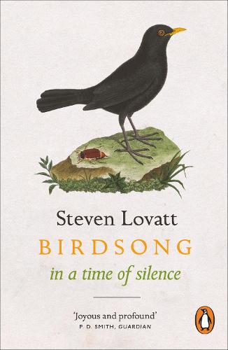 Birdsong in a Time of Silence by Steven Lovatt | 9780141995700