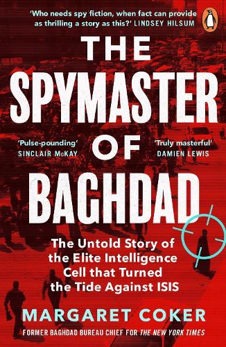 The Spymaster of Baghdad by Margaret Coker | 9780241987018
