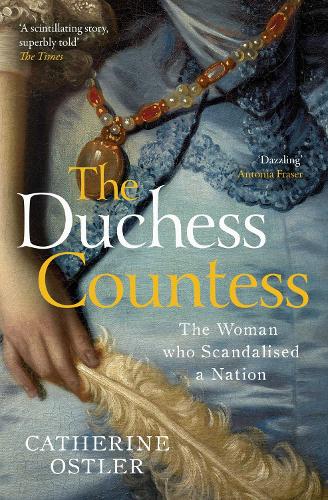 The Duchess Countess by Catherine Ostler | 9781471172588