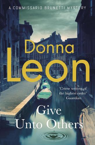 Give Unto Others by Donna Leon | 9781529151602