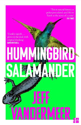 Hummingbird Salamander by Jeff VanderMeer | 9780008299378