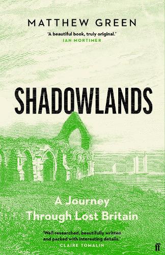 Shadowlands by Matthew Green | 9780571338023