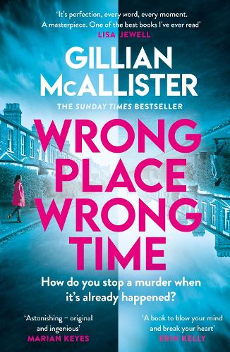 Wrong Place Wrong Time by Gillian McAllister | 9780241520949