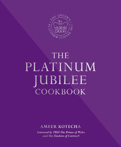 The Platinum Jubilee Cookbook by Ameer Kotecha | 9780993354069