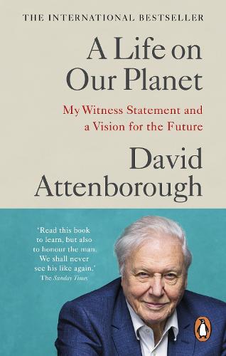 A Life on Our Planet by Sir David Attenborough | 9781529108293