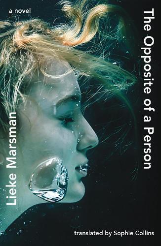 The Opposite of a Person by Lieke Marsman | 9781914198106
