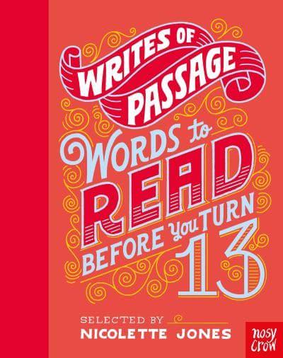 Writes of Passage: Words To Read Before You Turn 13 by Nicolette Jones | 9781788005029