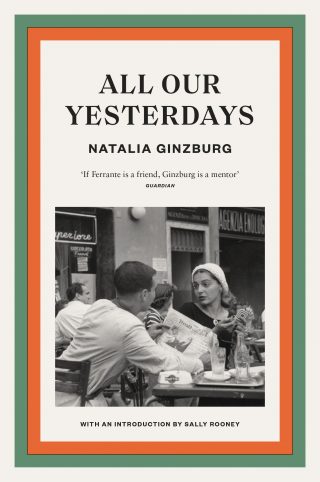 All Our Yesterdays by NATALIA GINZBURG | 9781914198236