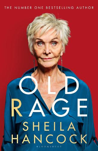 Old Rage by Sheila Hancock | 9781526647443