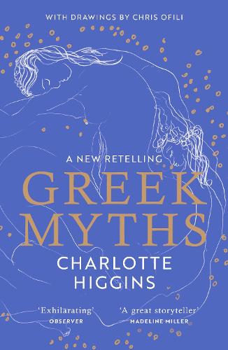 Greek Myths by Charlotte Higgins | 9781529111118