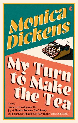 My Turn to Make the Tea by Monica Dickens | 9780349015996