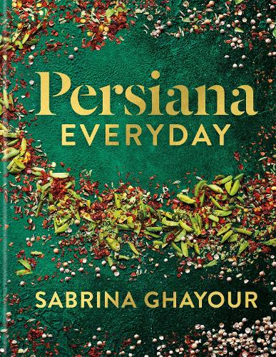 Persiana Everyday by Sabrina Ghayour | 9781783255085