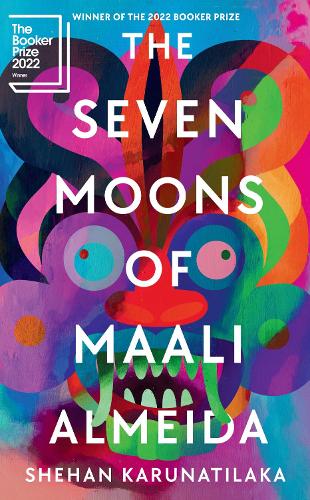 The Seven Moons of Maali Almeida by Shehan Karunatilaka | 9781908745903