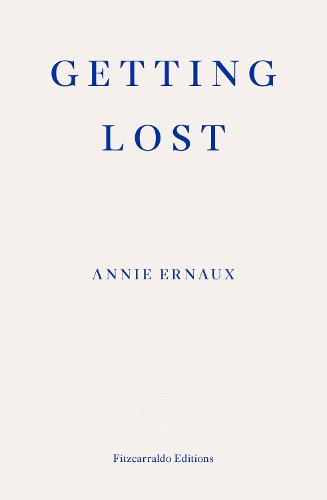 Getting Lost by Annie Ernaux | 9781913097004