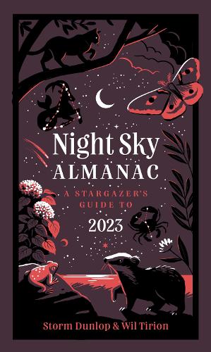 Night Sky Almanac 2023 by Storm Dunlop & Wil Tirion | 9780008532598
