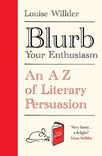 Blurb Your Enthusiasm by Louise Willder | 9780861542178