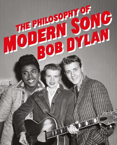 The Philosophy of Modern Song by Bob Dylan | 9781398519411