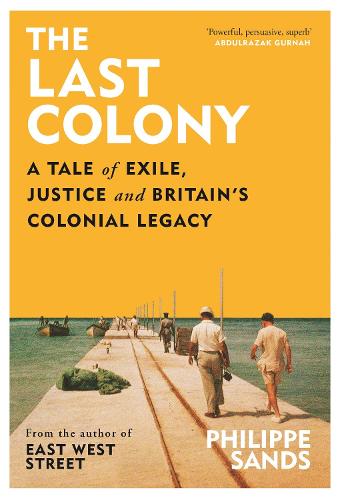 The Last Colony by Philippe Sands | 9781474618120