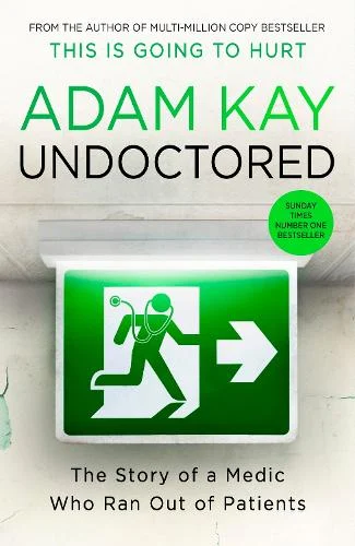 Undoctored by Adam Kay | 9781398700376