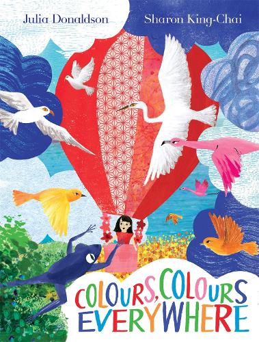Colours, Colours Everywhere by Julia Donaldson