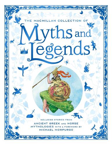 The Macmillan Collection of Myths and Legends by Macmillan | 9781529082098