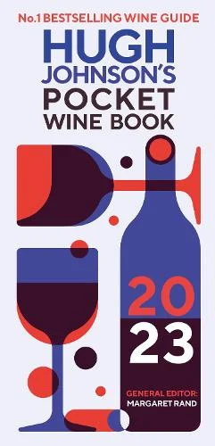 Hugh Johnson’s Pocket Wine Book 2023 by Hugh Johnson | 9781784728144