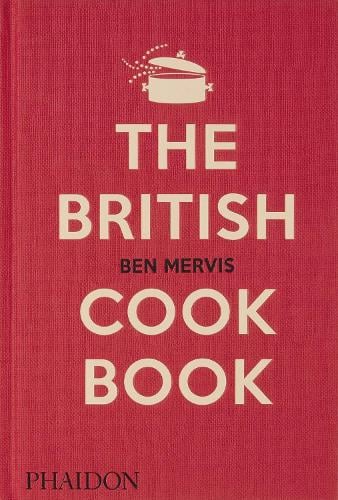 The British Cookbook by Ben Mervis | 9781838665289