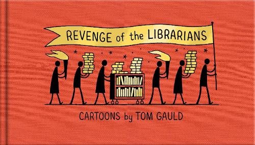 Revenge of the Librarians by Tom Gauld