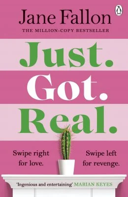 Just Got Real by Jane Fallon | 9781405951111