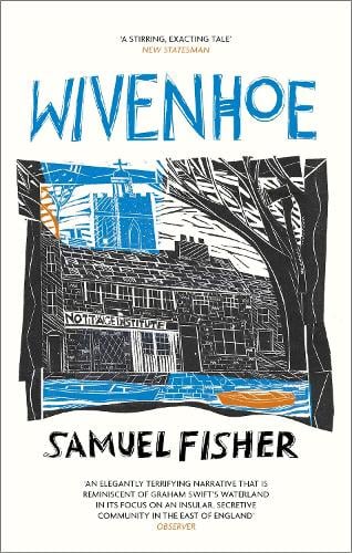 Wivenhoe by Samuel Fisher | 9781472156426