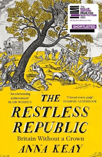 The Restless Republic by Anna Keay | 9780008282059