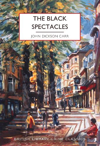 The Black Spectacles by John Dickson Carr | 9780712354820