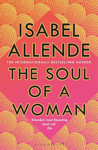 The Soul of a Woman by Isabel Allende | 9781526630827