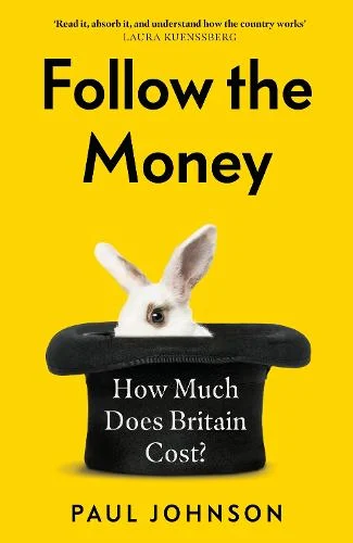 Follow the Money by Paul Johnson | 9781408714010