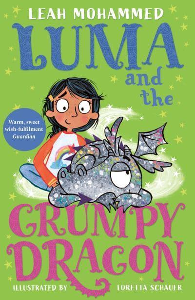 Luma and the Grumpy Dragon by Leah Mohammed | 9781801300315
