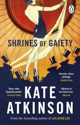 Shrines of Gaiety by Kate Atkinson | 9781804991053