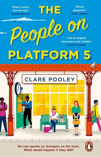 The People on Platform 5 by Clare Pooley | 9781804990971